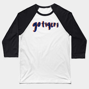Go tigers Baseball T-Shirt